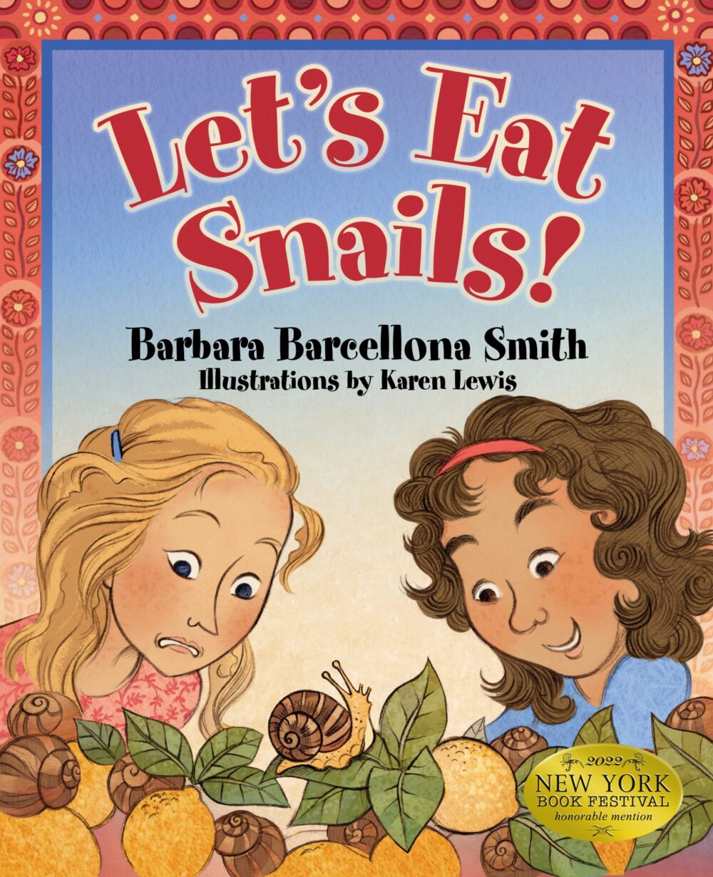 Let's Eat Snails! by Barbara Barcellona Smith
